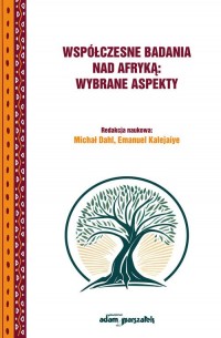 Współczesne badania nad Afryką: - okładka książki