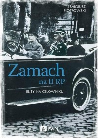 Zamach na II RP. Elity na celowniku - okłakda ebooka