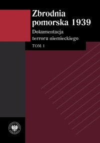 Zbrodnia pomorska 1939 Dokumentacja - okłakda ebooka