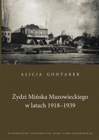 Żydzi Mińska Mazowieckiego w latach - okłakda ebooka