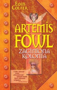Artemis Fowl. Zaginiona kolonia - okładka książki