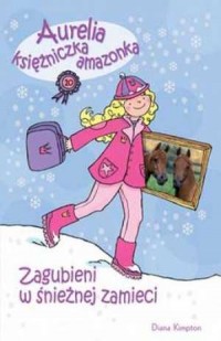 Aurelia, księżniczka amazonka cz. - okładka książki