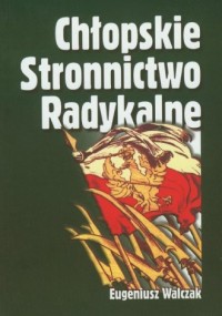 Chłopskie Stronnictwo Radykalne - okładka książki