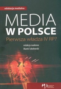 Media w Polsce. Pierwsza władza - okładka książki