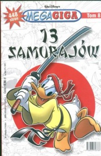 Mega Giga. Tom 8. Trzynastu samurajów - okładka książki