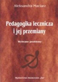 Pedagogika lecznicza i jej przemiany. - okładka książki