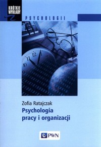 Psychologia pracy i organizacji. - okładka książki