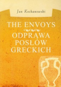 The Envoys. Odprawa posłów greckich - okładka podręcznika