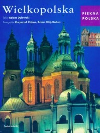 Wielkopolska. Piękna Polska - okładka książki