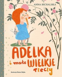 Adelka i małe WIELKIE rzeczy - okłakda ebooka