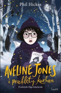 Aveline Jones i przeklęty kurhan. - okłakda ebooka