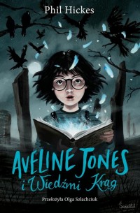 Aveline Jones i Wiedźmi Krąg. Tom - okłakda ebooka