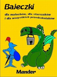 Bajeczki dla maluchów, dla starszaków - okłakda ebooka