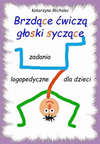 Brzdące ćwiczą głoski syczące. - okłakda ebooka