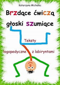 Brzdące ćwiczą głoski szumiące - okłakda ebooka