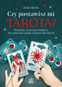 Czy postawisz mi tarota?. Wszystko, - okładka książki