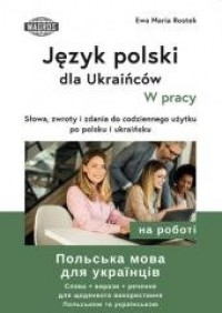 Język polski dla Ukraińców. W pracy - okładka podręcznika