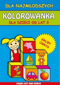 Kolorowanka dla dzieci od lat 3. - okłakda ebooka