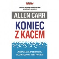 Koniec z kacem. Alkohol jest problemem? - okładka książki