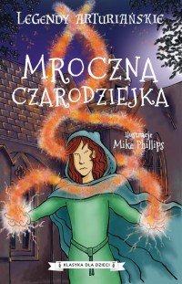 Legendy arturiańskie. Tom 2. Mroczna - okłakda ebooka