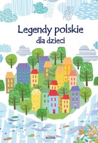 Legendy polskie dla dzieci - okłakda ebooka