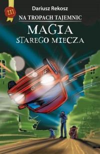 Na tropach tajemnic. Tom 3. Magia - okłakda ebooka