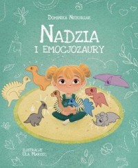 Nadzia i Emocjozaury - okładka książki