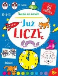 Nauka na wesoło. Już liczę - okładka książki