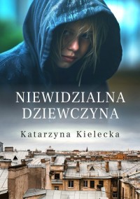 Niewidzialna dziewczyna - okładka książki