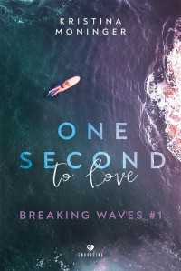 One Second to Love. Breaking Waves - okładka książki