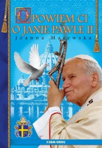 Opowiem ci o Janie Pawle II - okłakda ebooka