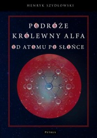 Podróże królewny Alfy. Od atomu - okłakda ebooka