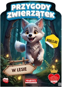 Przygody zwierzątek w lesie z naklejkami - okładka książki