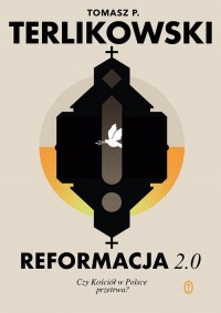 Reformacja 2.0. Czy Kościół w Polsce - okładka książki