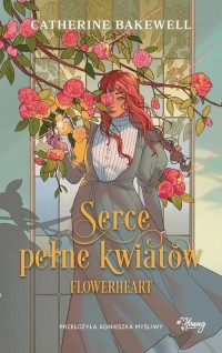 Serce pełne kwiatów. Flowerheart - okłakda ebooka