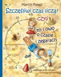 Szczęśliwi liczą czas czyli to - okłakda ebooka