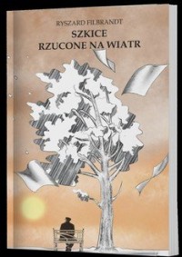 Szkice rzucone na wiatr - okładka książki