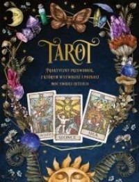 Tarot. Praktyczny poradnik, z którym - okładka książki