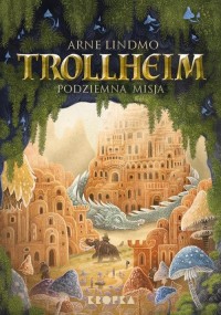 Trollheim. Podziemna misja - okłakda ebooka