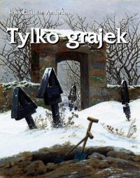 Tylko grajek - okłakda ebooka