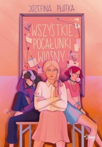 Wszystkie pocałunki wiosny - okłakda ebooka