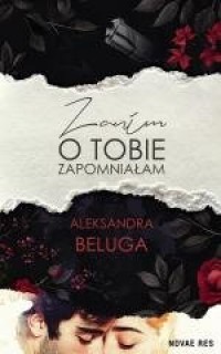 Zanim o tobie zapomniałam - okładka książki