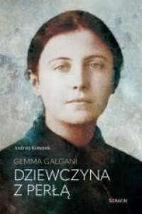 Gemma Galgani. Dziewczyna z perłą - okładka książki