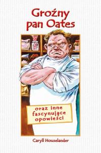 Groźny Pan Oates oraz inne fascynujące - okłakda ebooka