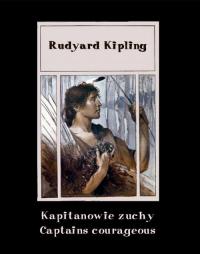 Kapitanowie zuchy. Captains courageous - okłakda ebooka