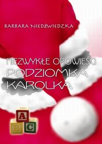 Niezwykłe opowieści Podziomka Karolka - okłakda ebooka