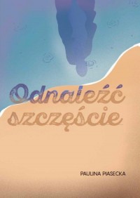 Odnaleźć szczęście - okłakda ebooka