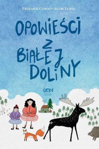 Opowieści z Białej Doliny - okłakda ebooka