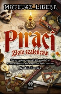 Piraci. Złoto szaleńców - okłakda ebooka