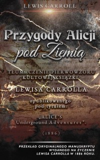 Przygody Alicji pod Ziemią - okłakda ebooka